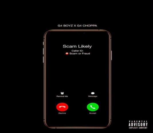 Scam Likely – G4 Boyz & G4 Choppa Scam Likely - G4 Boyz & G4 Choppa