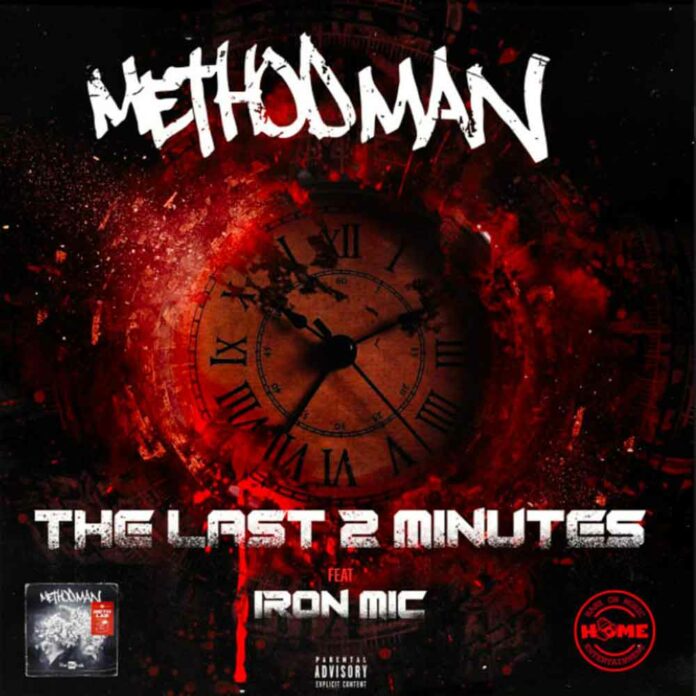 The Last 2 Minutes - Method Man Feat. Iron Mic