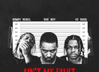 Ain't My Fault - Doe Boy & Rowdy Rebel Feat. 42 Dugg