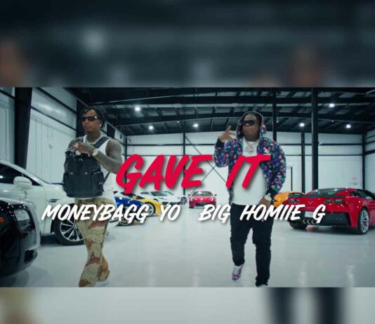 Gave It - Moneybagg Yo, Big Homiie G