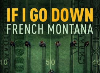 If I Go Down - French Montana