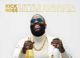 Little Havana - Rick Ross Feat. The-Dream & Willie Falcon
