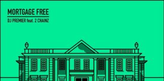 Mortgage Free - DJ Premier Feat. 2 Chainz