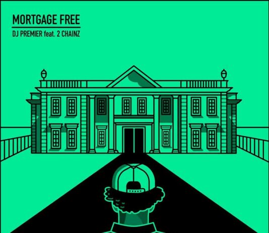Mortgage Free – DJ Premier Feat. 2 Chainz Mortgage Free - DJ Premier Feat. 2 Chainz