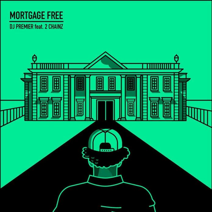 Mortgage Free - DJ Premier Feat. 2 Chainz