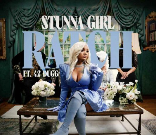 Ratch – Stunna Girl Feat. 42 Dugg Ratch - Stunna Girl Feat. 42 Dugg
