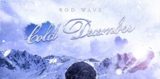 Cold December – Rod Wave Cold December - Rod Wave