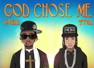 God Chose Me - 645AR Feat. Tyga