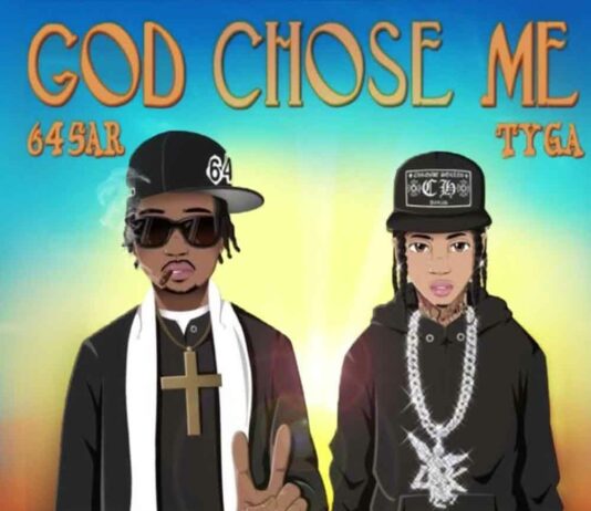 God Chose Me - 645AR Feat. Tyga