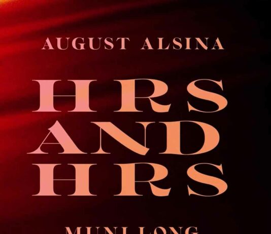 Hrs and Hrs - Muni Long & August Alsina