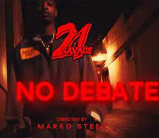 No Debate / "Big Smoke" - 21 Savage