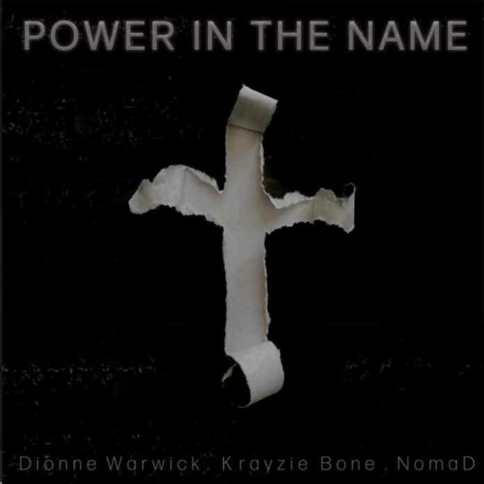 Power In The Name - Dionne Warwick Feat. Krayzie Bone