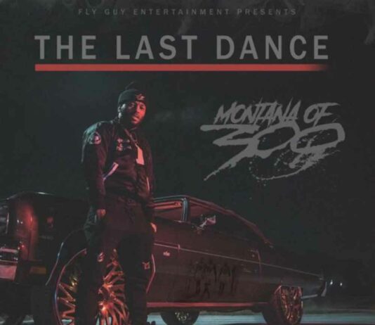 The Last Dance – Montana Of 300 The Last Dance - Montana Of 300