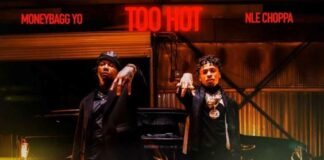 Too Hot - NLE Choppa Feat. MoneyBagg Yo