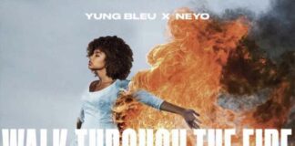 Walk Through The Fire – Yung Bleu Feat. Ne-Yo Walk Through The Fire - Yung Bleu Feat. Ne-Yo