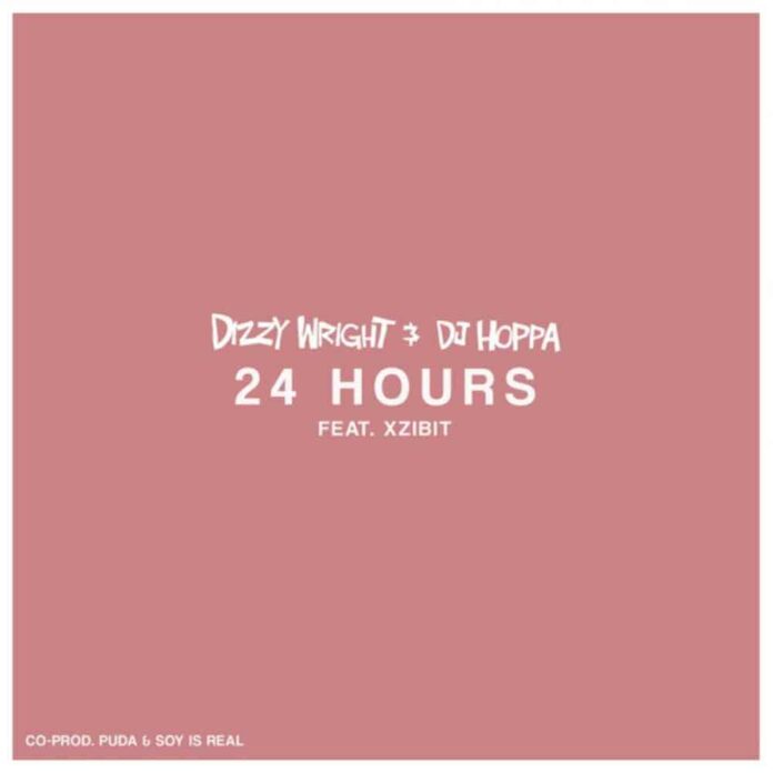 24 Hours - Dizzy Wright Feat. Xzibit