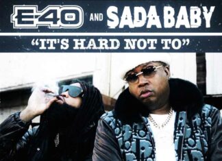 It's Hard Not To - E-40 & Sada Baby