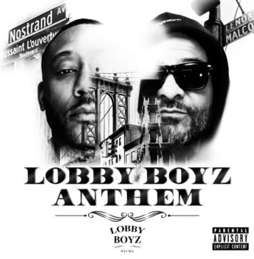 Lobby Boyz Anthem - Lobby Boyz (Jim Jones x Maino) Feat. Lyrivelli