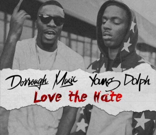 Love The Hate – Dorrough Music Feat. Young Dolph Love The Hate - Dorrough Music Feat. Young Dolph