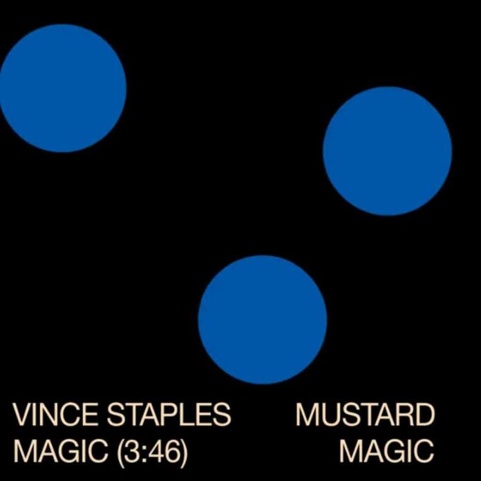 Magic - Vince Staples Produced by Mustard