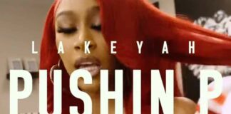 Pushin P (Keymix) - Lakeyah