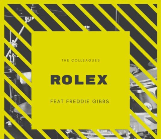Rolex – The Colleagues Feat. Freddie Gibbs