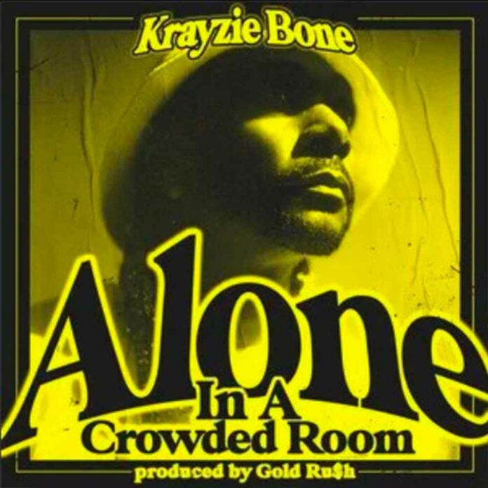 Alone In A Crowded Room - Krayzie Bone