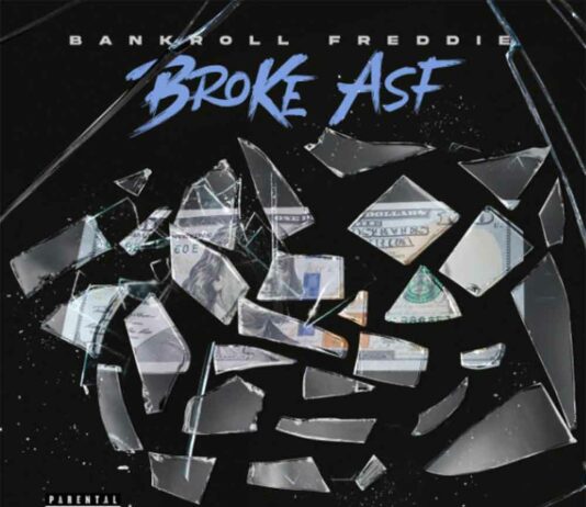 Broke ASF - Bankroll Freddie