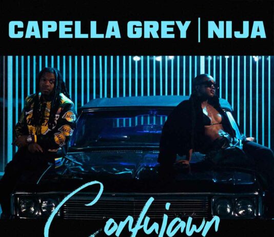 Confujawn - Capella Grey Feat. Nija