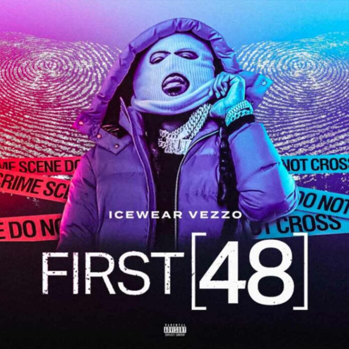 First 48 - Icewear Vezzo