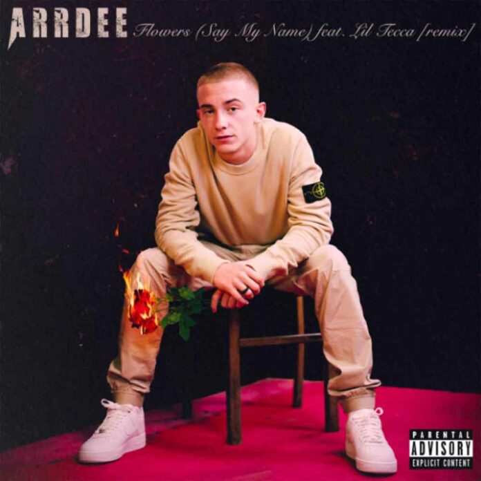 Flowers (Say My Name) [Remix] - ArrDee Feat. Lil Tecca