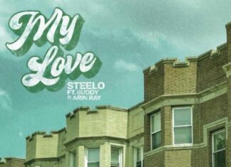 My Love - Steelo Feat. Arin Ray & Buddy