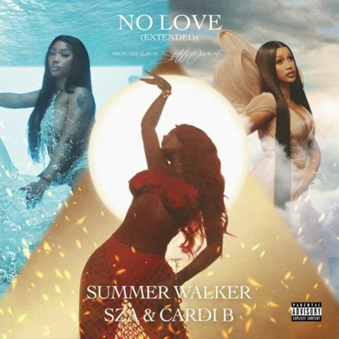 No Love (Extended Version) - Summer Walker Feat. SZA & Cardi B