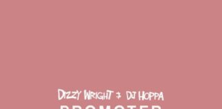 Promoter - Dizzy Wright & B-Real Feat. Man Like Devin Produced by DJ Hoppa