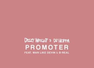Promoter - Dizzy Wright & B-Real Feat. Man Like Devin Produced by DJ Hoppa