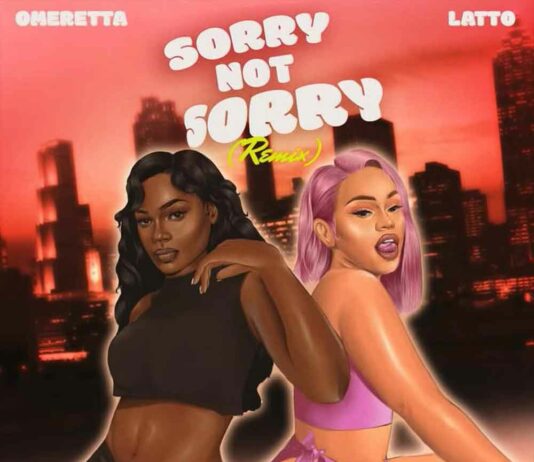 Sorry Not Sorry (Remix) - Omerettà The Great Feat. Latto