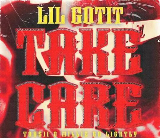 Take Care - Lil Gotit Feat. Toosii & Millie Go Lightly