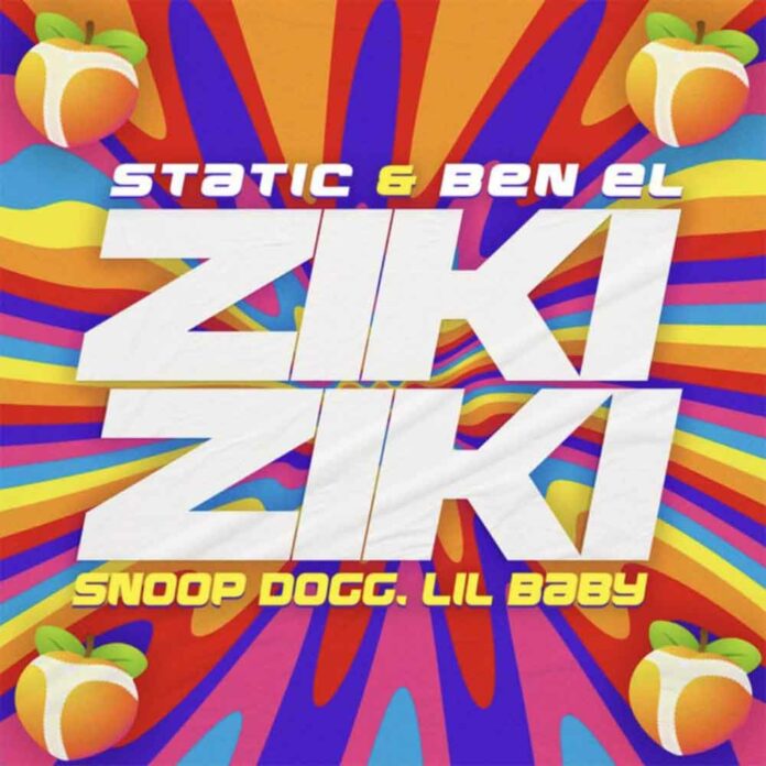 Ziki Ziki - DJ Static & Ben El Feat. Lil Baby & Snoop Dogg