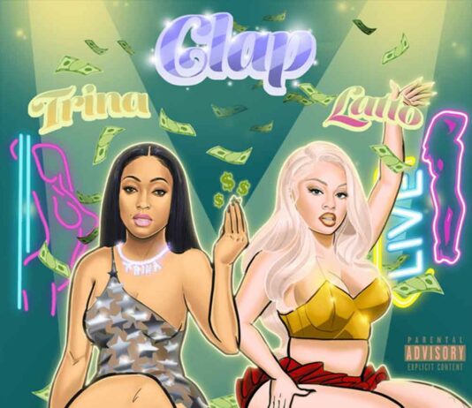 Clap – Trina & Latto Clap - Trina & Latto