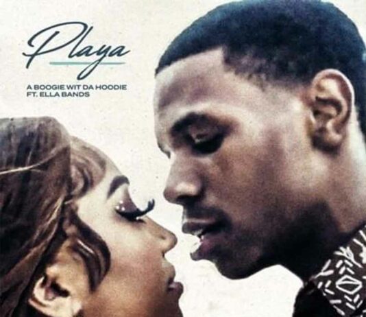 Playa – A Boogie Wit Da Hoodie feat. Ella Bands Playa - A Boogie Wit Da Hoodie feat. Ella Bands