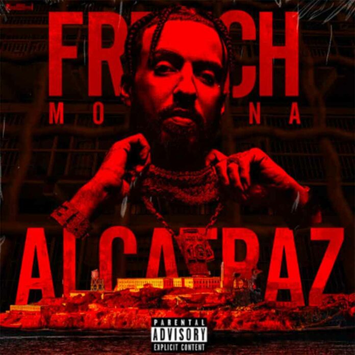 Alcatraz - French Montana