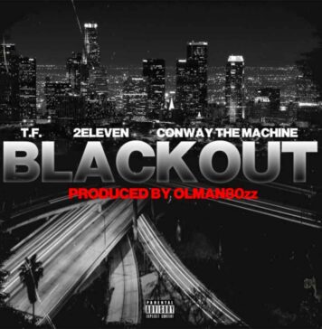 Blackout - T.F. & 2Eleven Feat. Conway The Machine