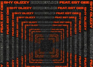 Borderline - Shy Glizzy Feat. EST Gee