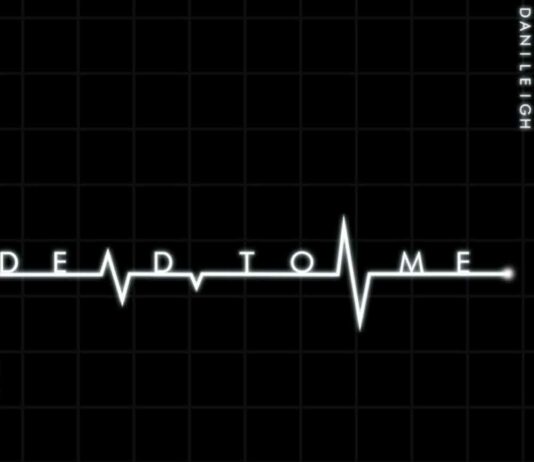 Dead To Me - DaniLeigh