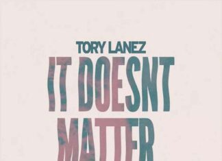 It Doesn't Matter - Tory Lanez