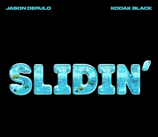 Slidin' - Jason Derulo Feat. Kodak Black