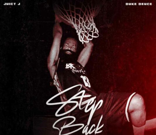 Step Back – Juicy J Feat. Duke Deuce Step Back - Juicy J Feat. Duke Deuce