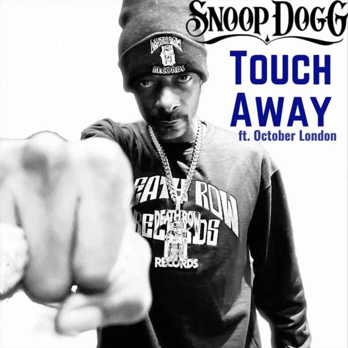 Touch Away - Snoop Dogg Feat. October London