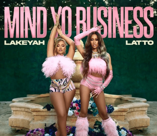 Mind Yo Business - Lakeyah Feat. Latto