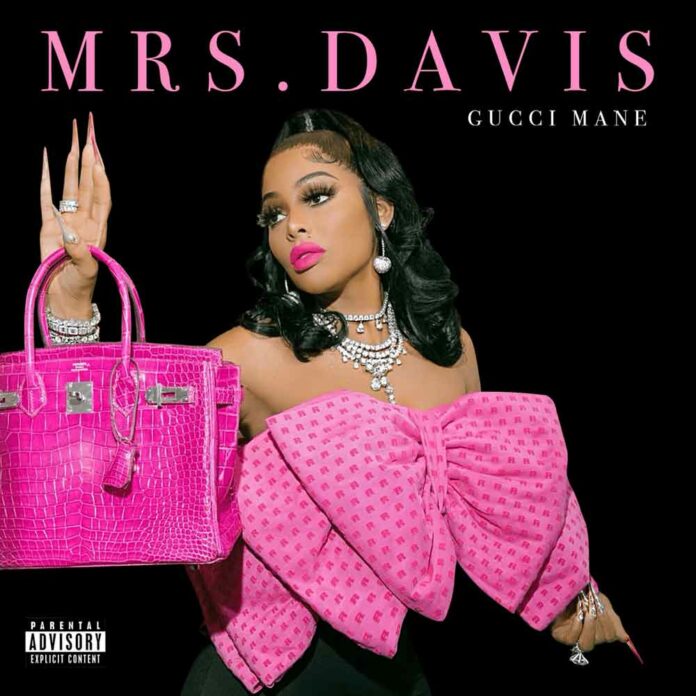 Mrs. Davis - Gucci Mane